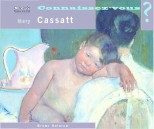 Connaissez-vous Mary Cassat ?