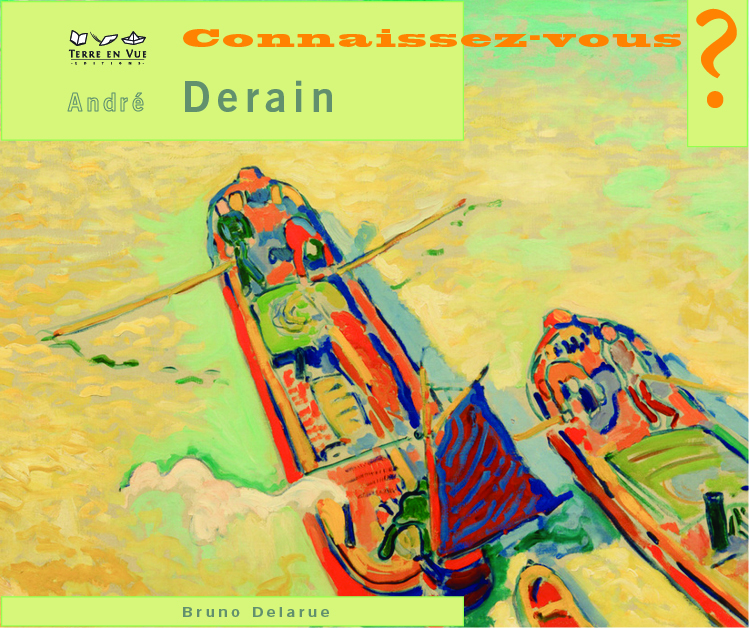 Connaissez-vous André Derain ?
