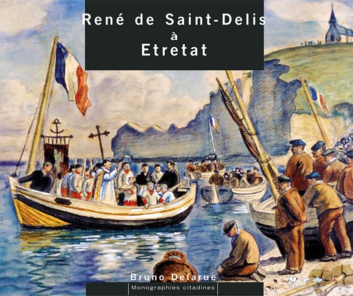 René de Saint-Delis à Etretat